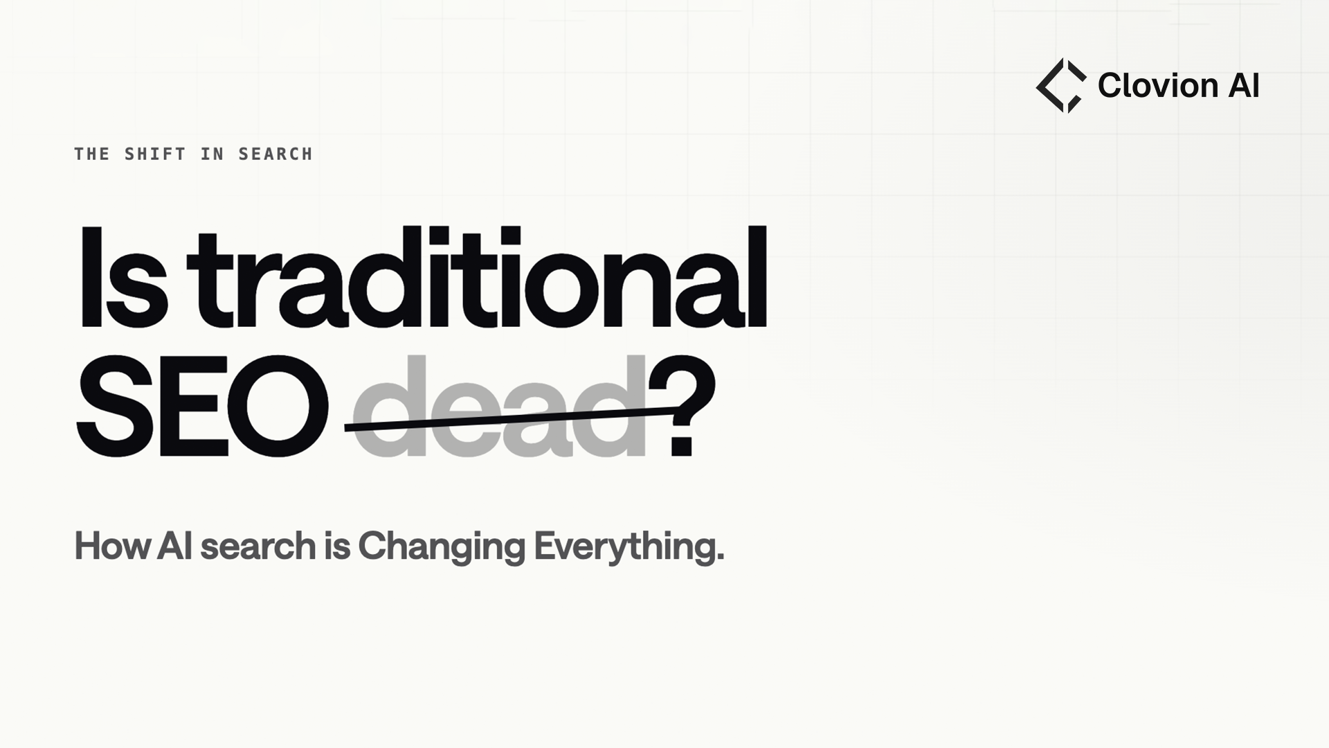Is Traditional SEO Dead? How AI Search Is Changing Everything.